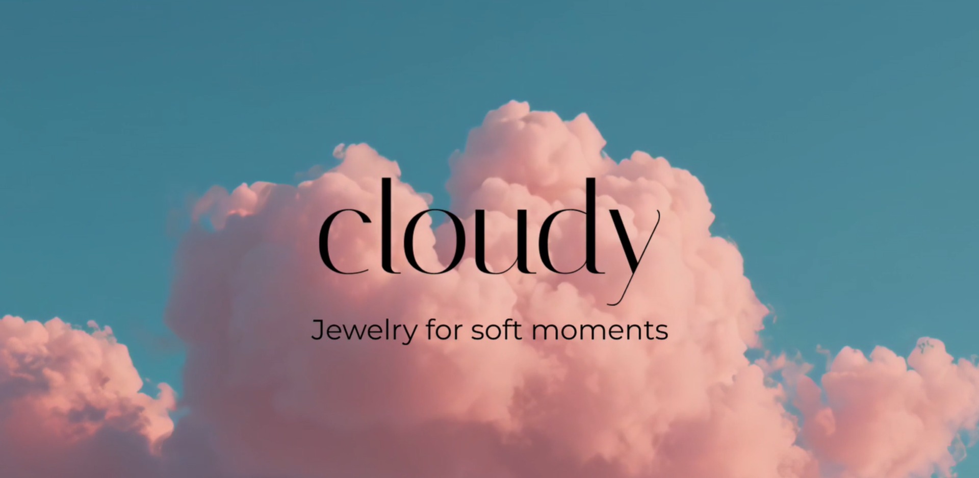 CLOUDY — JEWELRY BRANDING & WEBSITE — UI / UX design